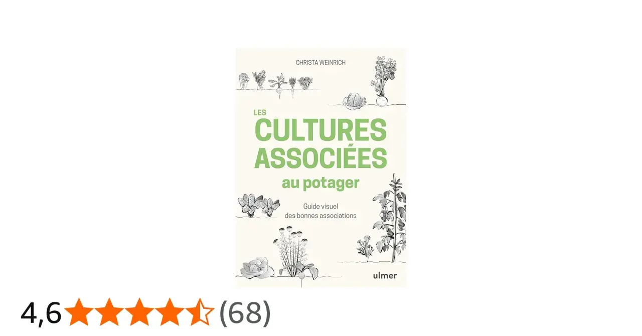 Livre "Les Cultures Associées au Potager" : un tableau d'associations de légumes pour un jardinage réussi.