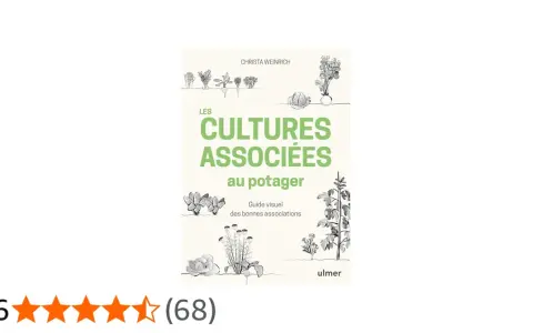 Livre "Les Cultures Associées au Potager" : un tableau d'associations de légumes pour un jardinage réussi.